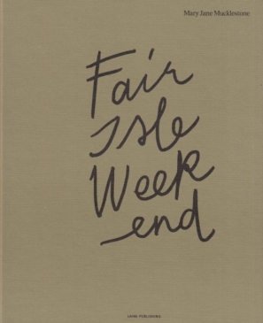 Laine / Fair Isle Weekend